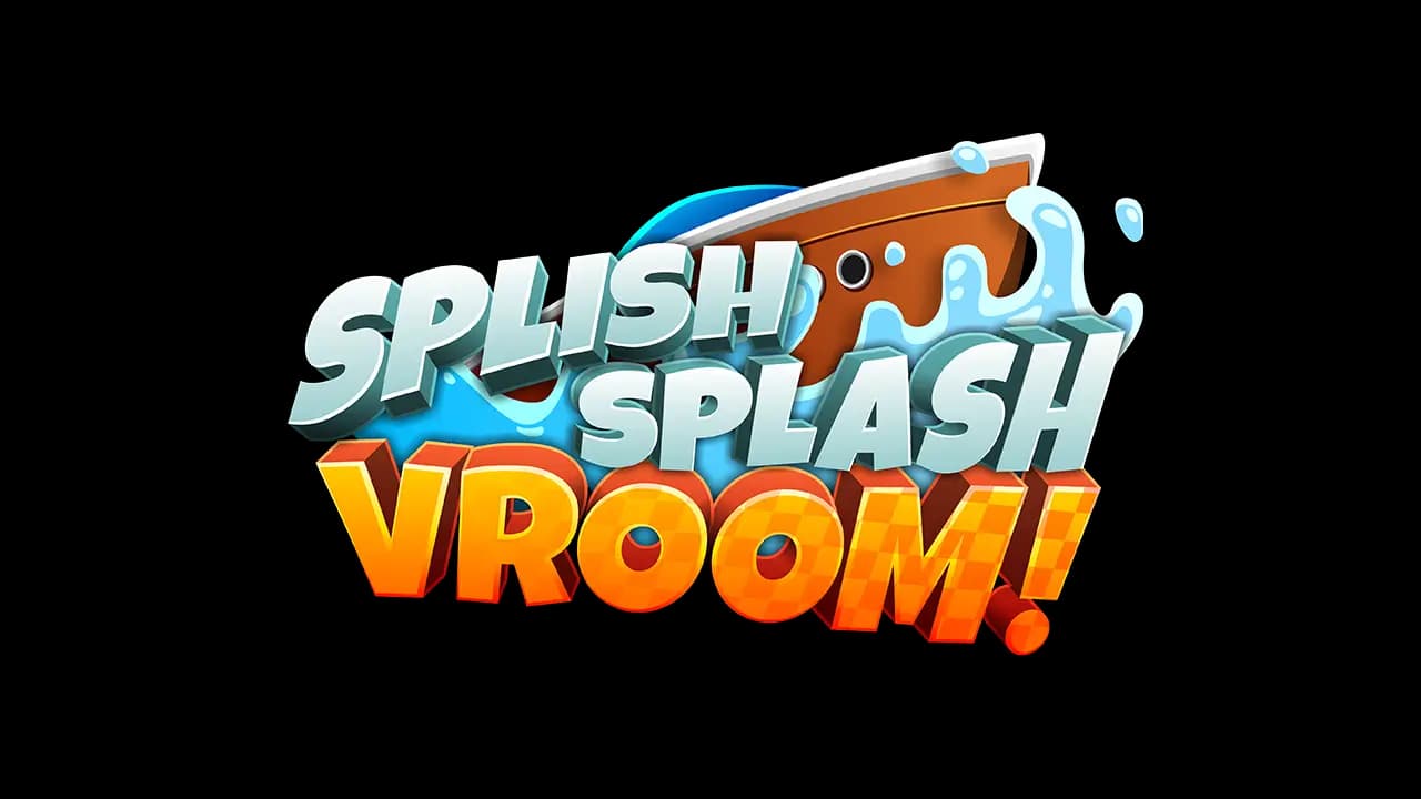 Splish Splash VROOM!